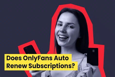 how to turn on renew on onlyfans|Managing Your OnlyFans Subscription Auto Renewal。